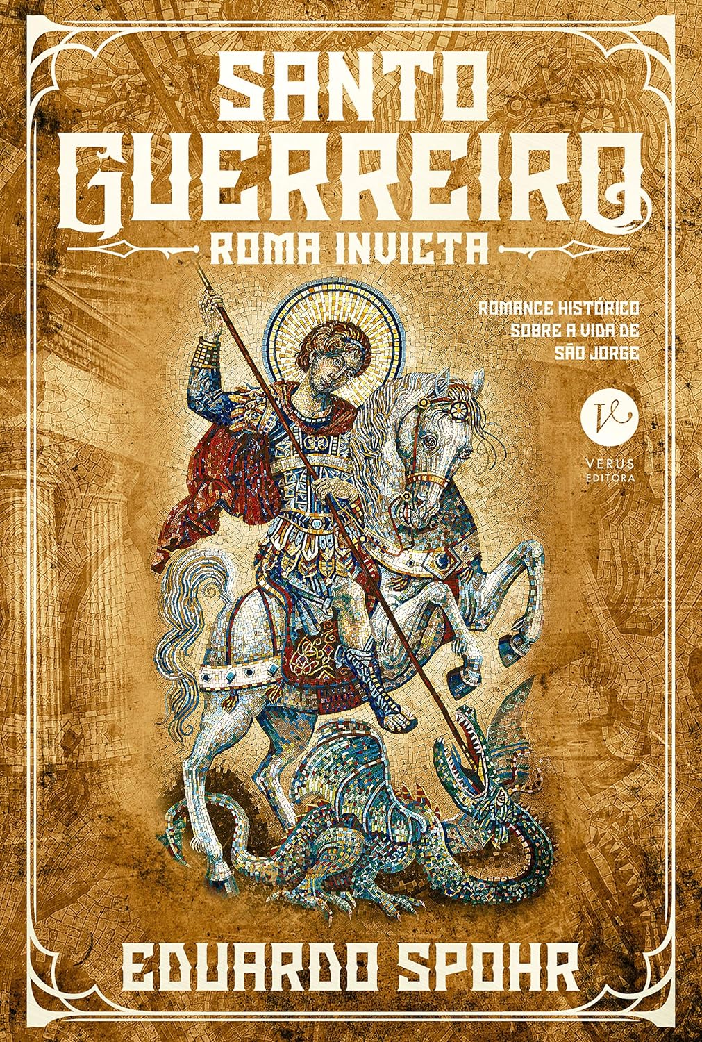 Santo Guerreiro: Roma Invicta